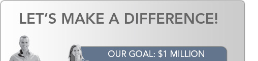 Our Goal: $1 Million